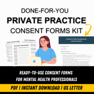 PRIVATE PRACTICE CONSENT FORMS KIT (DONE-FOR-YOU) (Coming Soon)