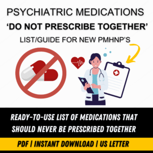 DANGEROUS PSYCH MED INTERACTION BLACKLIST: THE 'DO NOT PRESCRIBE TOGETHER' GUIDE FOR NEW PMHNP'S
