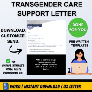 TRANSGENDER CARE SUPPORT LETTER (FOR HRT OR GENDER SURGERY)