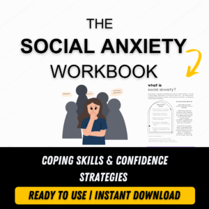 SOCIAL ANXIETY WORKBOOK