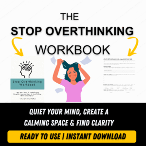 STOP OVERTHINKING WORKBOOK