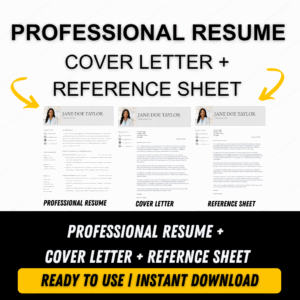 PROFESSIONAL RESUME + COVER LETTER + REFERENCE SHEET