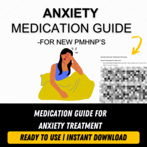 ANXIETY MEDICATION TREATMENT QUICK GUIDE